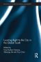 [Routledge Studies in Human Geography 01] • Locating Right to the City in the Global South